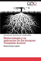 Biotecnología y su aplicación en los bosques Templado Austral 3848461153 Book Cover