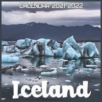 Iceland Calendar 2021-2022: April 2021 Through December 2022 Square Photo Book Monthly Planner Iceland, small calendar B093N4C1F9 Book Cover