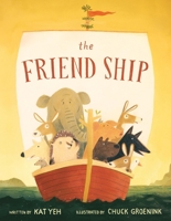 The Friend Ship 1484707265 Book Cover