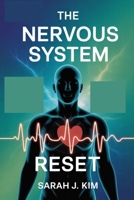 The Nervous System Reset: A Step-by-Step Guide to Using Heart Rate Variability to Calm Anxiety, Restore Balance, and Heal from Within B0FR1ZFZT1 Book Cover