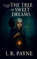 The Tree Of Sweet Dreams 1806054566 Book Cover