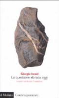 La questione ebraica oggi. I nostri conti con il razzismo 8815088016 Book Cover