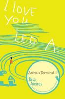 I Love You Leo A. Arrivals Terminal... ? 954384092X Book Cover