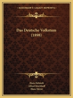 Das Deutsche Volkstum (Classic Reprint) 1167432436 Book Cover