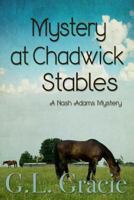 Mystery at Chadwick Stables 1985208490 Book Cover
