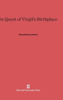 In Quest of Virgil's Birthplace 067442803X Book Cover
