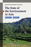 The State of Environment in Asia: 2005/2006 (The State of Environment in Asia) 443125028X Book Cover