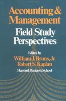 Accounting and Management: Field Study Perspectives 0875841864 Book Cover