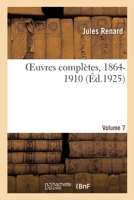 Oeuvres Complètes, 1864-1910. Volume 7 2329565755 Book Cover