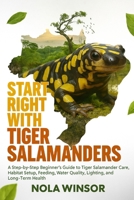 Start Right with Tiger Salamanders B0FV97P95J Book Cover