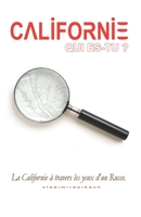 Californie, qui es-tu?: Quelle est la particularité de la Californie ? B0C2SW3GCC Book Cover