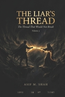 The Liar's Thread: The Thread That Would Not Break B0H8FR8BQQ Book Cover