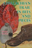 Appalachian Trail in Bits and Pieces 1889386251 Book Cover