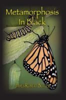 Metamorphosis In Black 0615891667 Book Cover