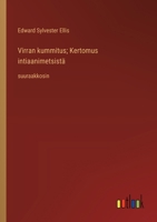 Virran kummitus; Kertomus intiaanimetsistä: suuraakkosin (Finnish Edition) 3387072589 Book Cover