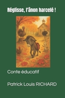 R�glisse, l'�non harcel� !: Conte 1707855110 Book Cover