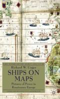 Ships on Maps: Pictures of Power in Renaissance Europe 0230231640 Book Cover