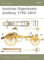 Austrian Napoleonic Artillery 1792-1815 (New Vanguard) 184176499X Book Cover