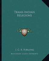 Trans-Indian Religions 1162905077 Book Cover