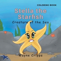 Stella the Starfish: Coloring Book 1960605968 Book Cover