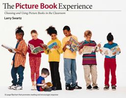 The Picture Book Experience: Choosing and Using Picture Books in the Classroom 1551382350 Book Cover