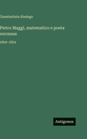 Pietro Maggi, matematico e poeta veronese: 1809-1854 (Italian Edition) 3386655084 Book Cover