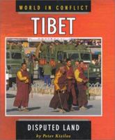 Tibet: Disputed Land (World in Conflict) 0822535637 Book Cover