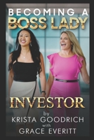 Becoming a Boss Lady Investor B0CSDP7W8V Book Cover