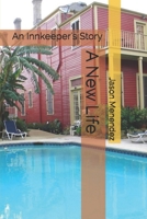 A New Life: An Innkeeper's Story 1704563704 Book Cover