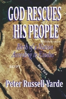 God Rescues His People: Birth of a Nation According to Exodus 1503270327 Book Cover