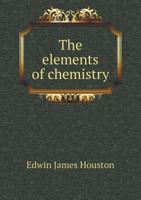 The Elements of Chemistry 135849911X Book Cover