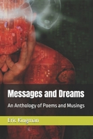 Messages and Dreams: An Anthology of Poems and Musings B0FPR7RX4X Book Cover