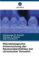 Mikrobiologische Untersuchung der Nasennebenhöhlen bei chronischer Sinusitis (German Edition) 6630130324 Book Cover