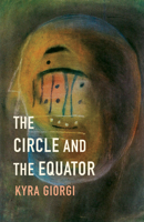 The Circle and the Equator 1742589235 Book Cover