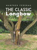 The Classic Longbow 1788487893 Book Cover