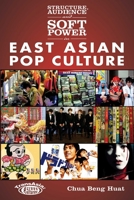 Structure, Audience and Soft Power in East Asian Pop Culture (TransAsia: Screen Cultures) 9888139045 Book Cover