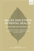 Values and Ethics in Mental Health: An Exploration for Practice 1137382589 Book Cover