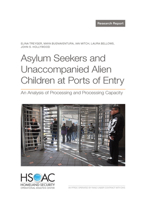 Asylum Seekers and Unaccompanied Alien Children at Ports of Entry: An Analysis of Processing and Processing Capacity 1977414559 Book Cover