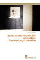 Interaktionsmodelle Fur Ubiquitare Anwendungsszenarien 3838126947 Book Cover