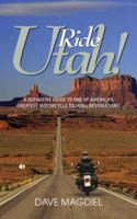 Ride Utah! 0615775241 Book Cover