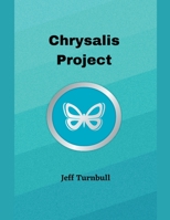 Chrysalis Project B09M5HLD44 Book Cover