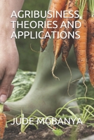 Agribusiness, Theories and Applications B09243C75K Book Cover