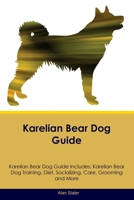 Karelian Bear Dog Guide Karelian Bear Dog Guide Includes: Karelian Bear Dog Training, Diet, Socializing, Care, Grooming, Breeding and More 1395864241 Book Cover