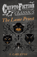 The Lame Priest 1473308267 Book Cover