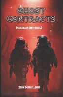 Ghost Contracts (Mercenary Drift) B0H73V2N1Q Book Cover