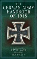 GERMAN ARMY HANDBOOK OF 1918 1844157113 Book Cover