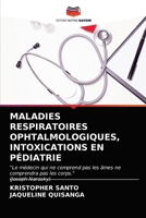 Maladies Respiratoires Ophtalmologiques, Intoxications En Pédiatrie 6203626627 Book Cover