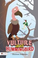 Vulture and Hummingbird 1682074285 Book Cover