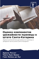 Оценка компонентов урожайности пшеницы в штате Санта-Катарина: Оценка компонентов урожайности пшеницы в западной части штата Санта-Катарина 6206230627 Book Cover