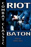 Combat Classic Riot Baton 0359402968 Book Cover